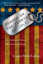 Cover art for Reborn on the Fourth of July: The Challenge of Faith, Patriotism & Conscience