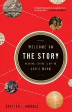 Cover art for Welcome to the Story: Reading, Loving, and Living God's Word