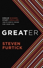 Cover art for Greater: Dream Bigger. Start Smaller. Ignite God's Vision for Your Life.