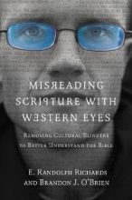 Cover art for Misreading Scripture with Western Eyes: Removing Cultural Blinders to Better Understand the Bible