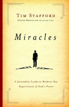 Cover art for Miracles: A Journalist Looks at Modern Day Experiences of God's Power