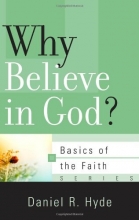 Cover art for Why Believe in God? (Basics of the Faith)