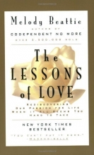 Cover art for The Lessons of Love: Rediscovering Our Passion for Life When It All Seems Too Hard to Take