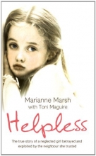 Cover art for Helpless the True Story of a Neglected G