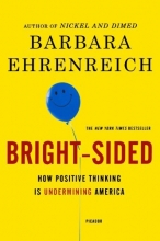 Cover art for Bright-Sided: How Positive Thinking Is Undermining America