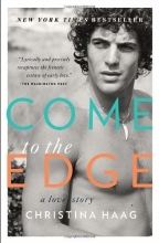 Cover art for Come to the Edge: A Love Story
