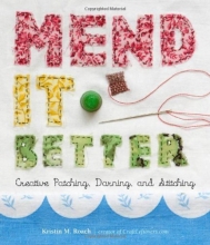 Cover art for Mend It Better: Creative Patching, Darning, and Stitching