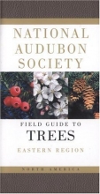 Cover art for National Audubon Society Field Guide to North American Trees:  Eastern Region