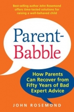 Cover art for Parent-Babble: How Parents Can Recover from Fifty Years of Bad Expert Advice