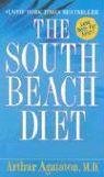 Cover art for The South Beach Diet: The Delicious, Doctor-Designed, Foolproof Plan for Fast and Healthy Weight Loss
