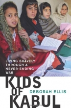 Cover art for Kids of Kabul: Living Bravely Through a Never-Ending War