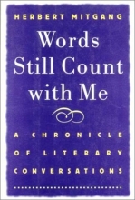 Cover art for Words Still Count With Me: A Chronicle of Literary Conversations
