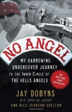 Cover art for No Angel: My Harrowing Undercover Journey to the Inner Circle of the Hells Angels