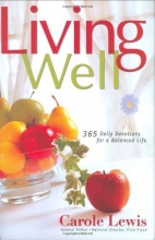 Cover art for Living Well: 365 Daily devotions for a Balanced Life (First Place)