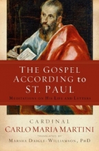 Cover art for The Gospel According to St. Paul: Meditations on His Life and Letters