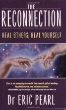 Cover art for The Reconnection: Heal Others, Heal Yourself