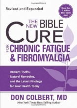 Cover art for The New Bible Cure for Chronic Fatigue and Fibromyalgia: Ancient truths, natural remedies, and the latest findings for your health today (New Bible Cure (Siloam))