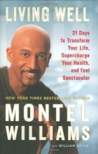 Cover art for Living Well: 21 Days to Transform Your Life, Supercharge Your Health, and Feel Spectacular