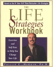 Cover art for The Life Strategies Workbook: Exercises and Self-Tests to Help You Change Your Life
