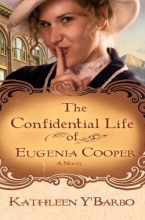 Cover art for The Confidential Life of Eugenia Cooper: A Novel
