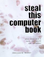 Cover art for Steal This Computer Book: What They Won't Tell you About the Internet