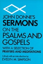 Cover art for John Donne's Sermons on the Psalms and Gospels: With a Selection of Prayers and Meditations