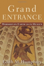 Cover art for Grand Entrance: Worship on Earth as in Heaven