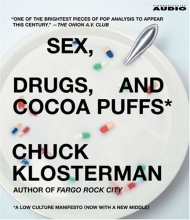 Cover art for Sex, Drugs, and Cocoa Puffs: A Low Culture Manifesto