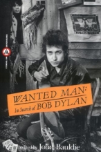 Cover art for Wanted Man: In Search of Bob Dylan