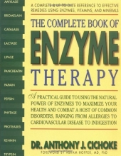 Cover art for The Complete Book of Enzyme Therapy: A Complete and Up-to-Date Reference to Effective Remedies