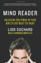 Cover art for Mind Reader: Unlocking the Power of Your Mind to Get What You Want
