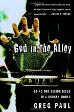 Cover art for God in the Alley: Being and Seeing Jesus in a Broken World