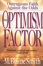 Cover art for The Optimism Factor: Outrageous Faith Against the Odds