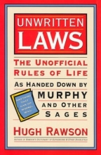 Cover art for Unwritten Laws: The Unofficial Rules of Life as Handed Down by Murphy and Other Sages