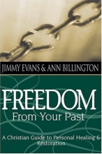 Cover art for Freedom From Your Past: A Christian Guide To Personal Healing And Restoration