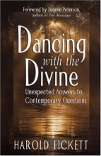 Cover art for Dancing with the Divine: Unexpected Answers to Contemporary Questions