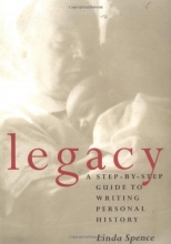 Cover art for Legacy: A Step-By-Step Guide to Writing Personal History