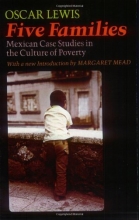 Cover art for Five Families: Mexican Case Studies in the Culture of Poverty