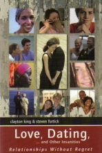Cover art for Love, Dating, and Other Insanities. Relationships Without Regret