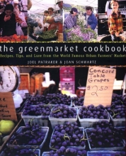 Cover art for The Greenmarket Cookbook : Recipes, Tips, and Lore from the World Famous Urban Farmers' Market