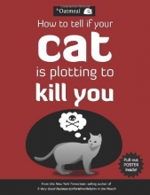 Cover art for How to Tell If Your Cat Is Plotting to Kill You