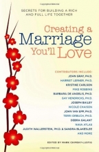 Cover art for Creating a Marriage You'll Love: Secrets for Building a Rich and Full Life Together