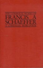 Cover art for The Complete Works of Francis A Schaeffer, A Christian Worldview, Volume 5: A Christian View of the West