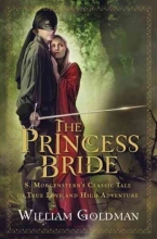 Cover art for The Princess Bride (Fox): S. Morgenstern's Classic Tale of True Love and High Adventure