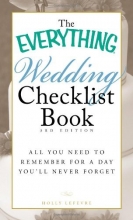 Cover art for The Everything Wedding Checklist Book: All you need to remember for a day you'll never forget (Everything Series)