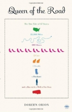 Cover art for Queen of the Road: The True Tale of 47 States, 22,000 Miles, 200 Shoes, 2 Cats, 1 Poodle, a Husband, and a Bus with a Will of Its Own