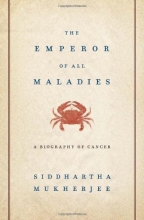 Cover art for The Emperor of All Maladies: A Biography of Cancer