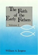 Cover art for The Faith of the Early Fathers, Vol. 2