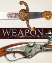 Cover art for Weapon: A Visual History of Arms and Armor