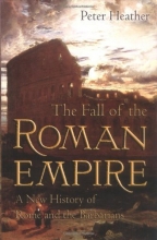 Cover art for The Fall of the Roman Empire: A New History of Rome and the Barbarians